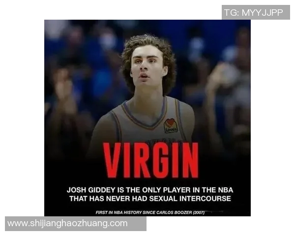 约什吉迪带领年轻球队崛起展现全能球技与领导力