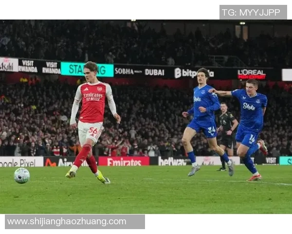 阿森纳主场迎战埃弗顿期待重返胜利轨道的精彩对决